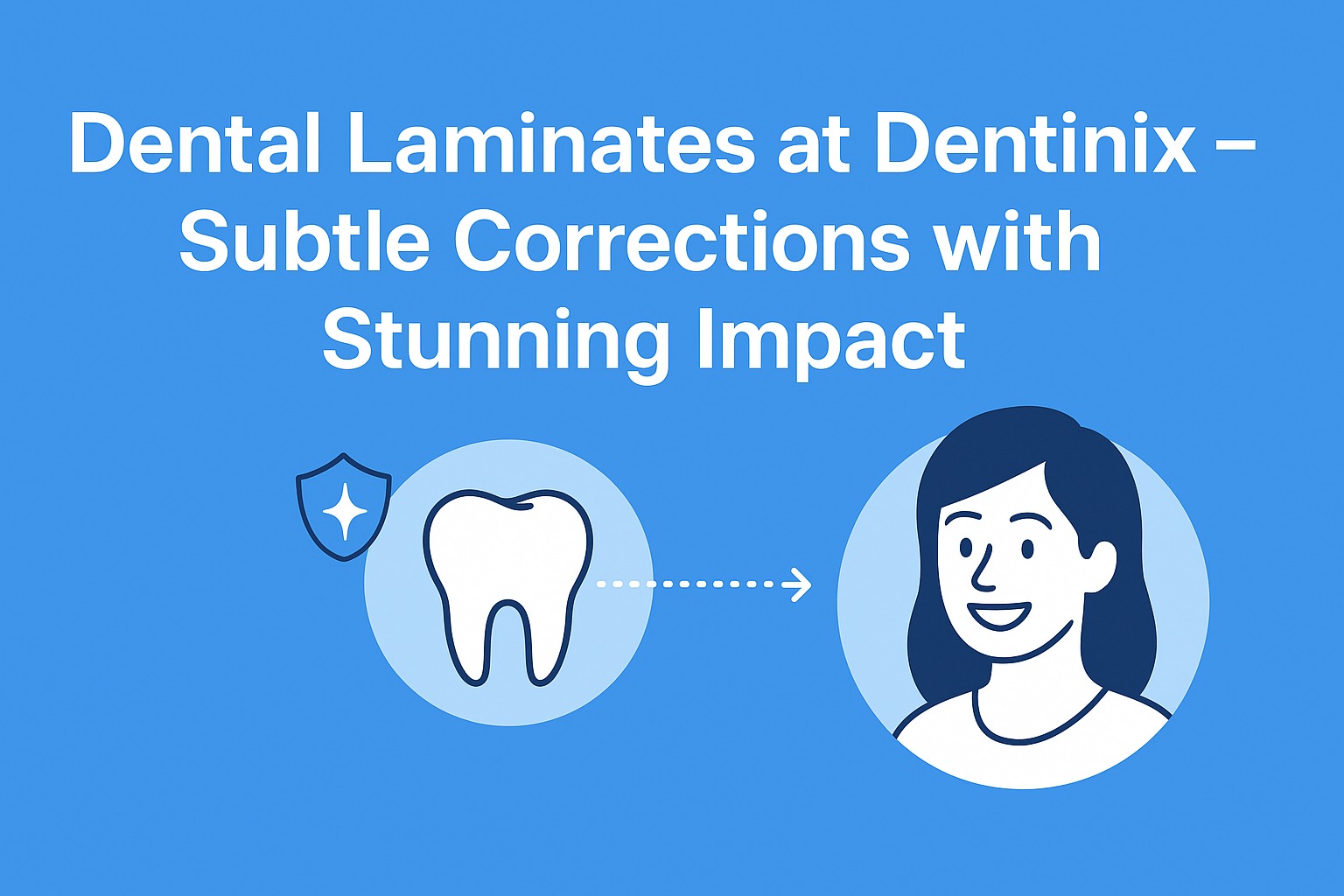 Dental Laminates